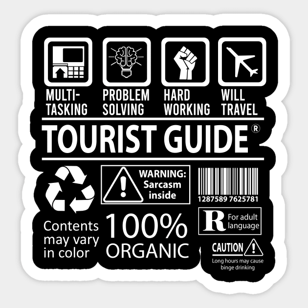 Tourist Guide T Shirt - MultiTasking Certified Job Gift Item Tee Sticker by Aquastal